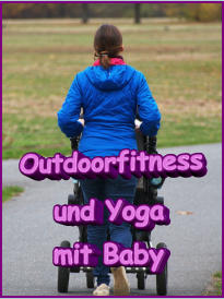 Outdoorfitness und Yoga mit Baby